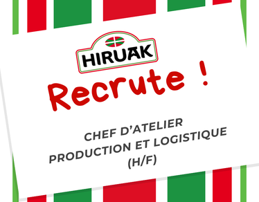 HIRUAK recrute un chef d'atelier Production et Logistique  (H/F)